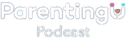 ParentingU Podcast